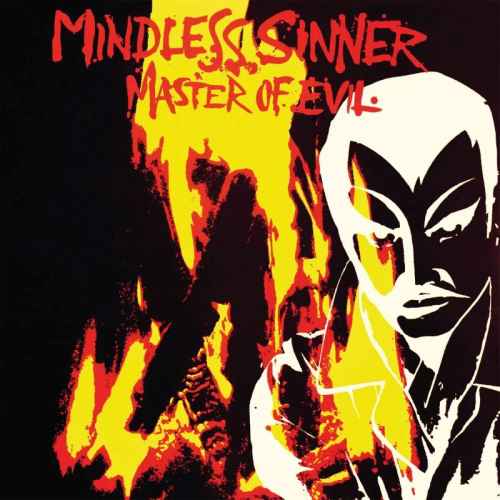 MINDLESS SINNER - Master of Evil Re-Release